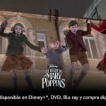 El regreso de Mary Poppins Disney+ 2018